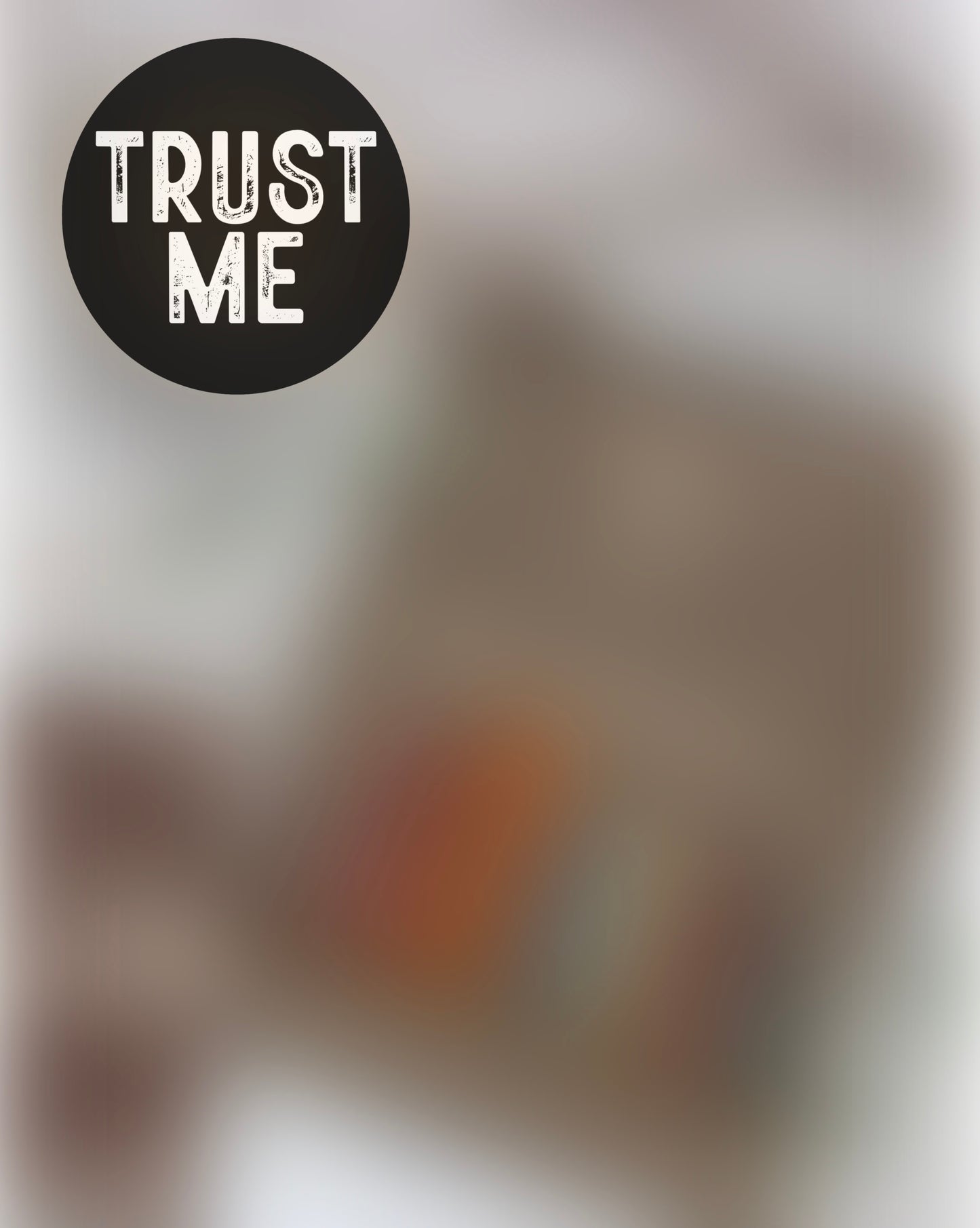Trust Me..