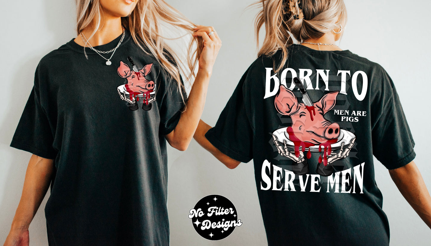 Born to serve