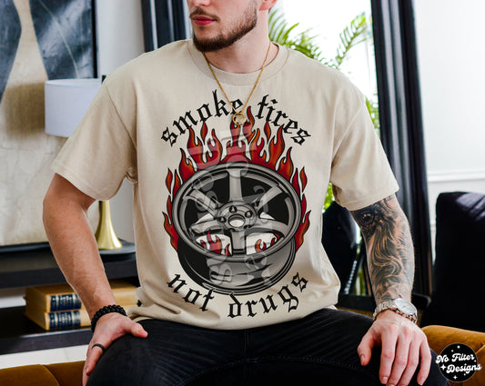Smoke tires not drugs