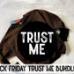 Black Friday Trust Me Bundle