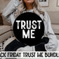 Black Friday Trust Me Bundle