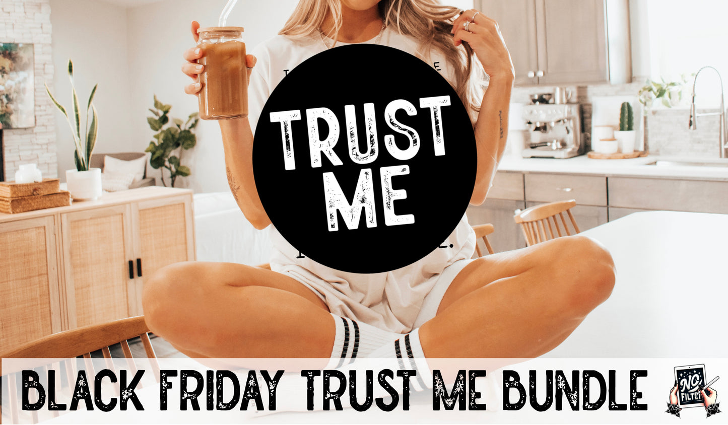 Black Friday Trust Me Bundle