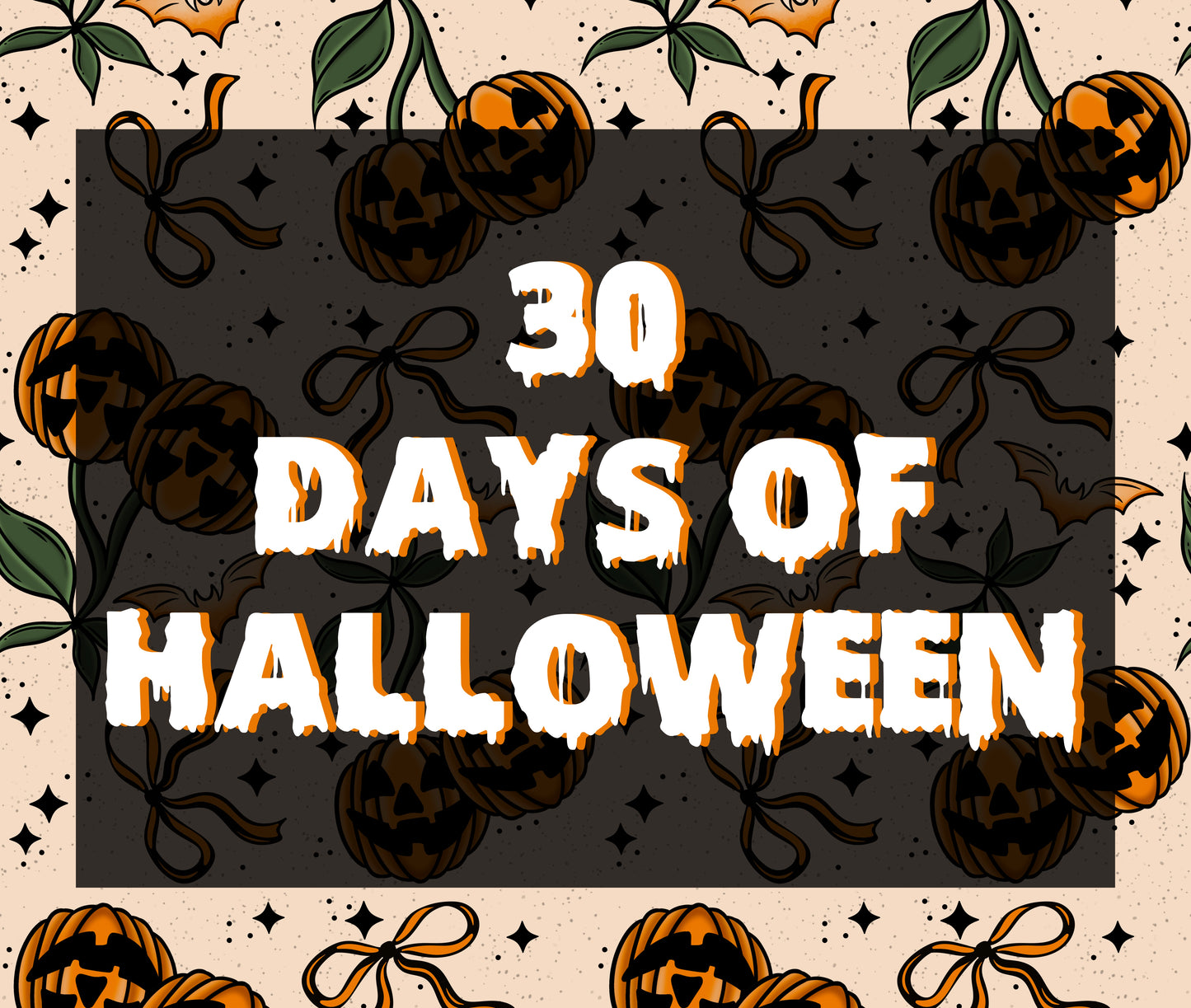2025 | 30 Days of Halloween