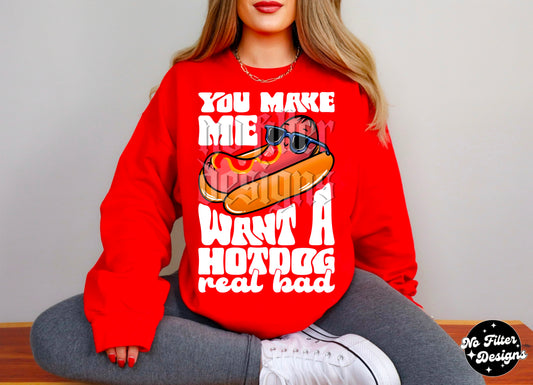 You make me want a hotdog