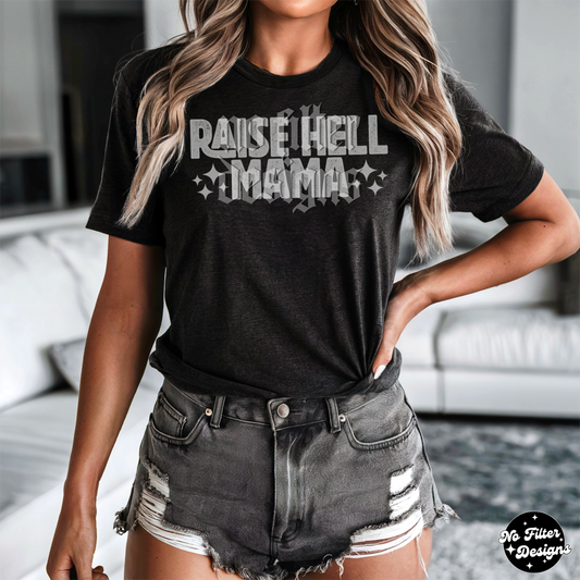 Raise Hell Mama