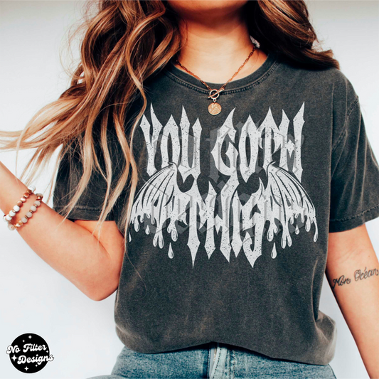 You Goth This