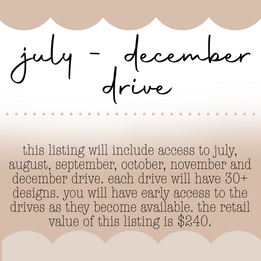 2025 | July-December Drive Access