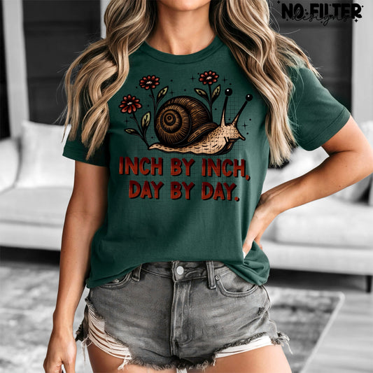 Inch by inch, day by day