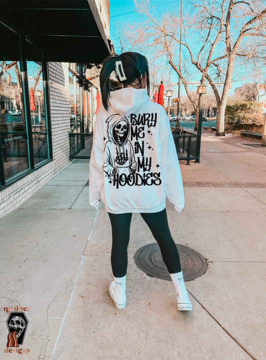 Bury Me In My Hoodies