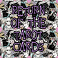 Return Of The Tarot…