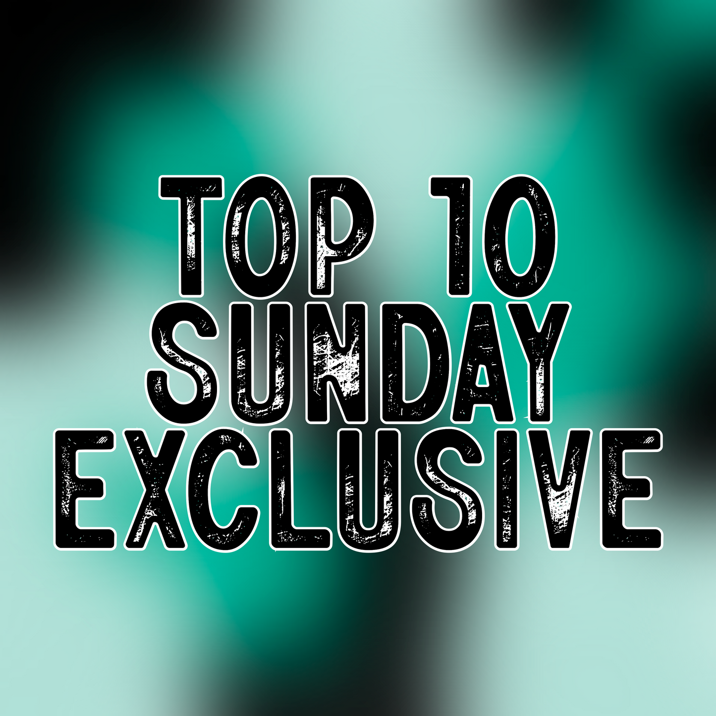 Top 10 Sunday Exclusives